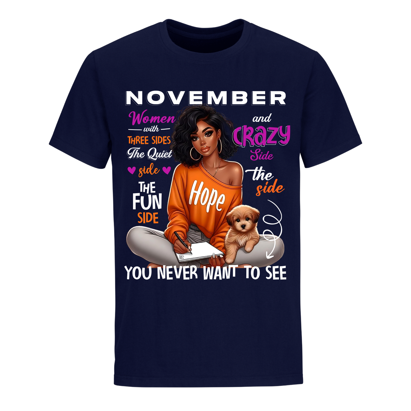 YOU NEVER WANT TO SEE NOVEMBER UNISEX SHIRT