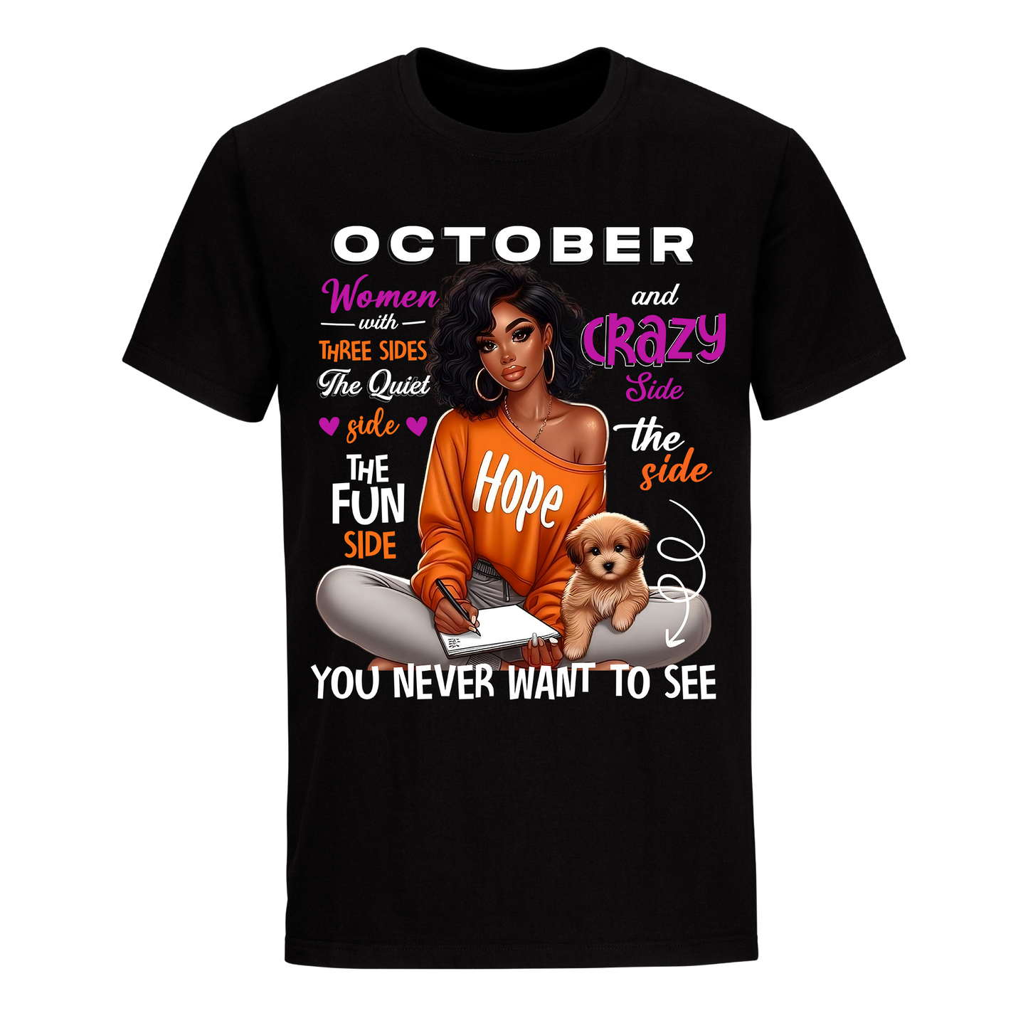 YOU NEVER WANT TO SEE OCTOBER UNISEX SHIRT