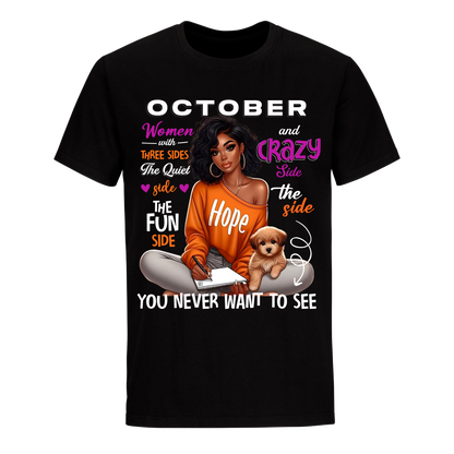 YOU NEVER WANT TO SEE OCTOBER UNISEX SHIRT