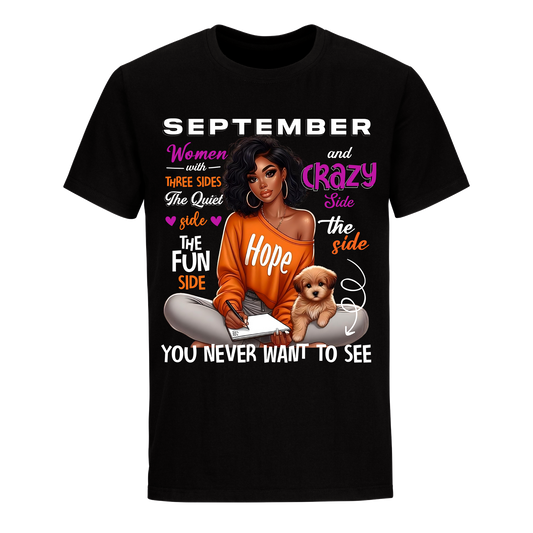 YOU NEVER WANT TO SEE SEPTEMBER UNISEX SHIRT