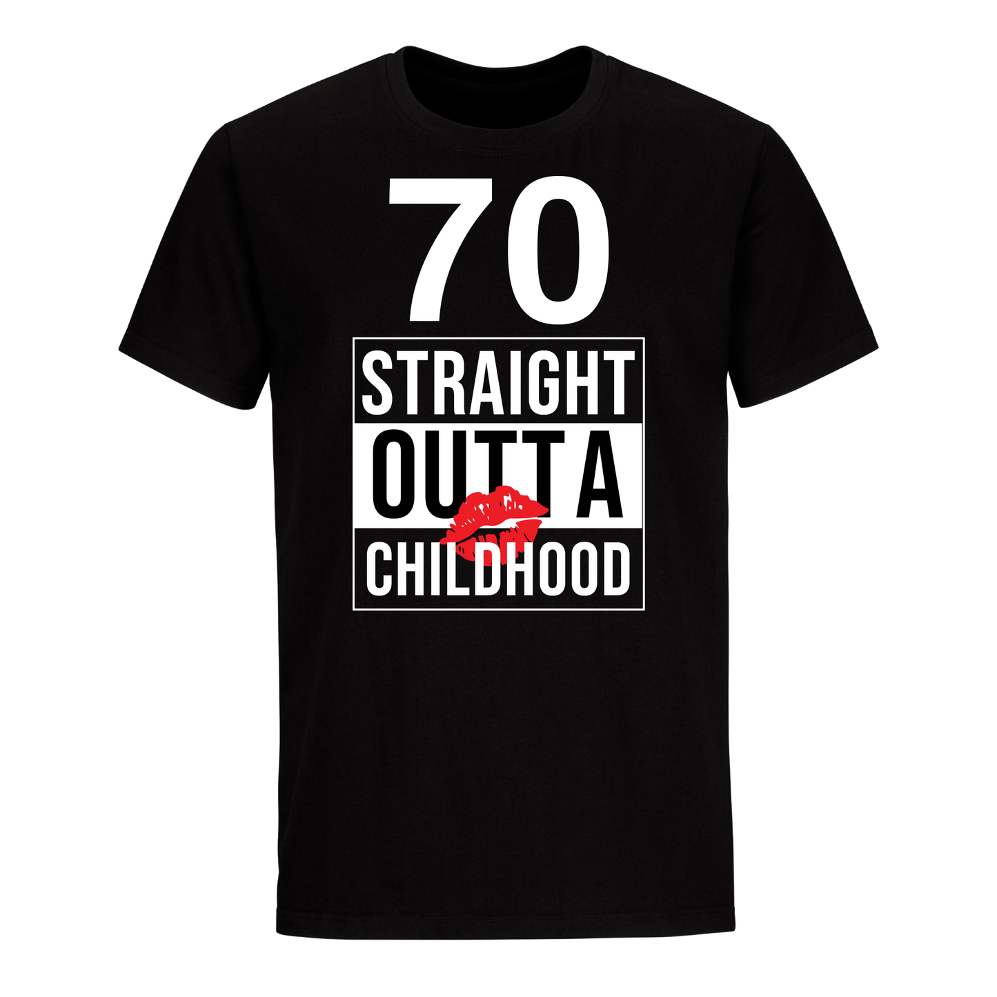 70 STRAIGHT OUTTA CHILDHOOD UNISEX SHIRT