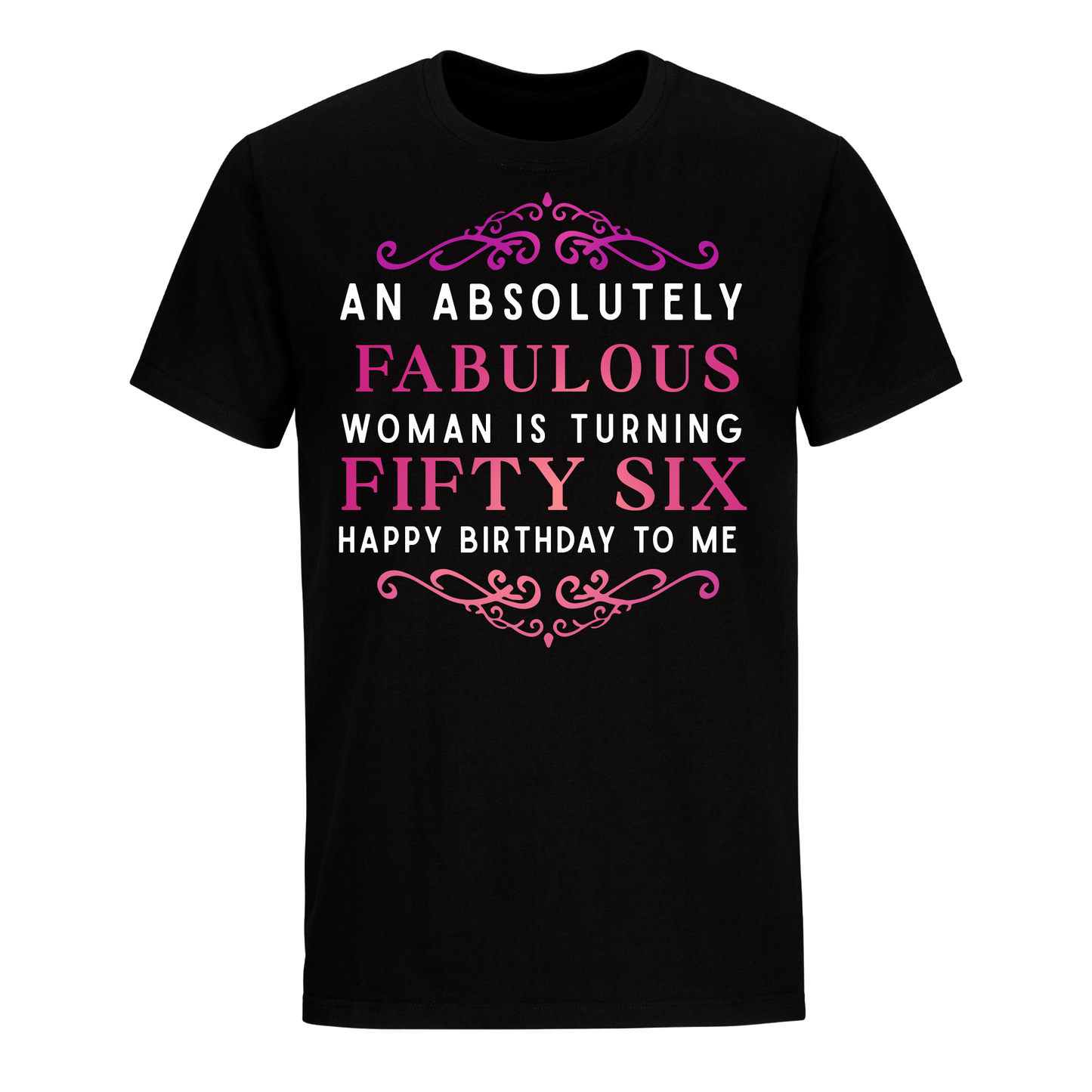 ABSOLUTELY FAB FIFTY SIX  UNISEX SHIRT