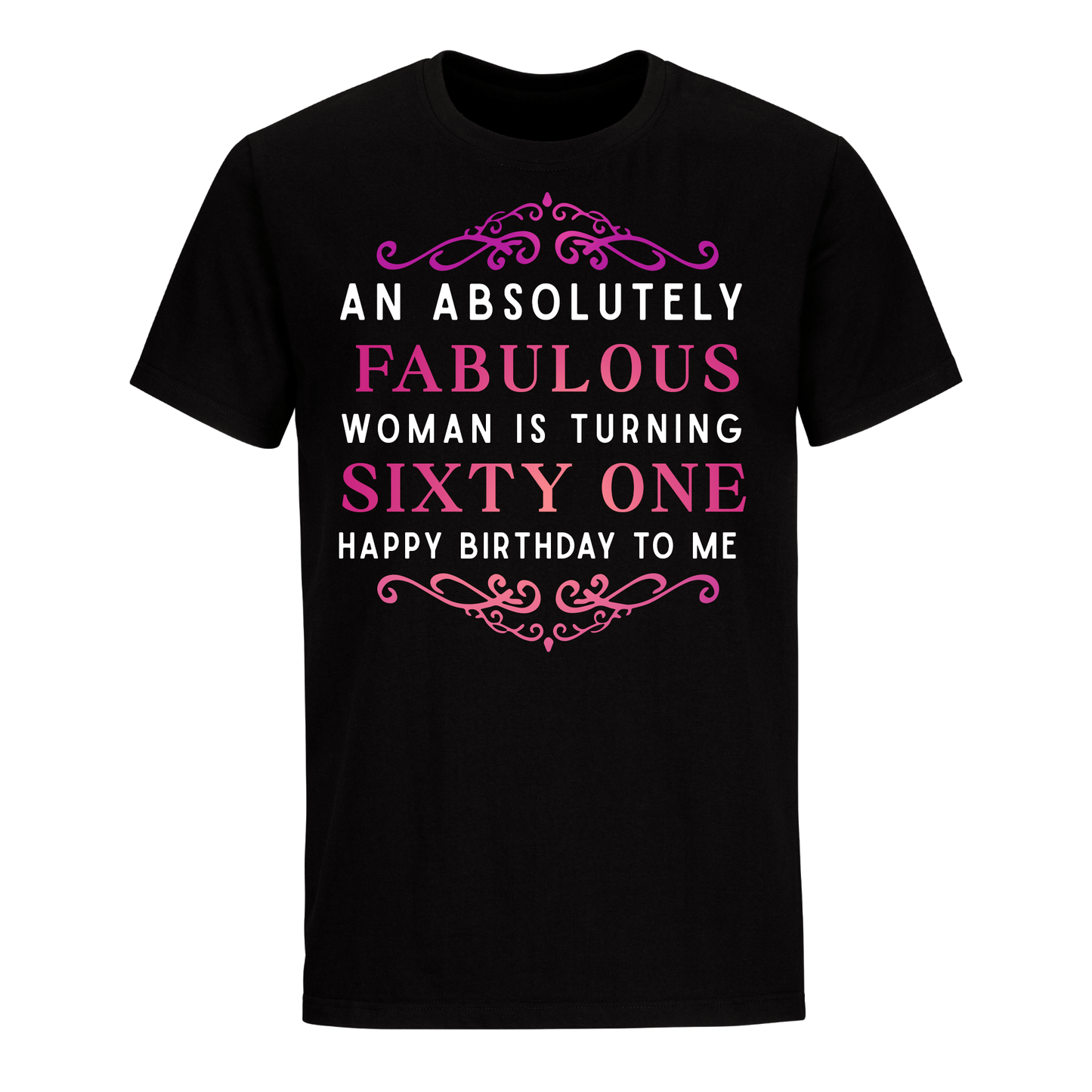 ABSOLUTELY FAB SIXTY ONE  UNISEX SHIRT