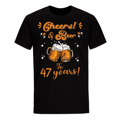 CHEERS & BEER 47 YEARS SHIRT