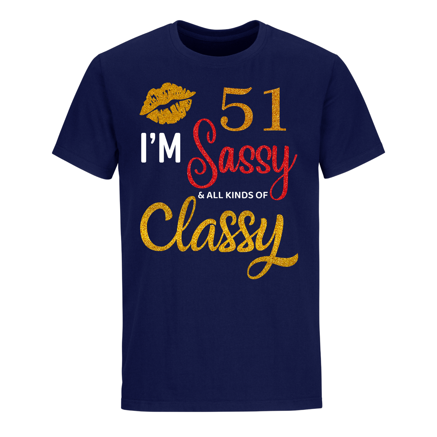 I'M 51 SASSY SHIRT