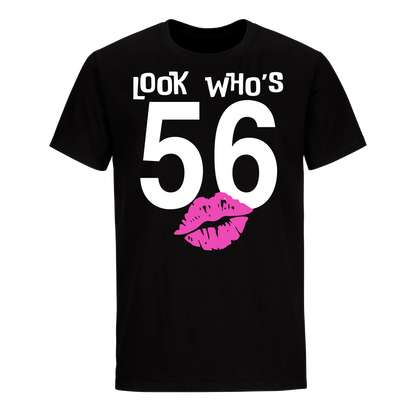 LOOK WHO'S 56 UNISEX SHIRT