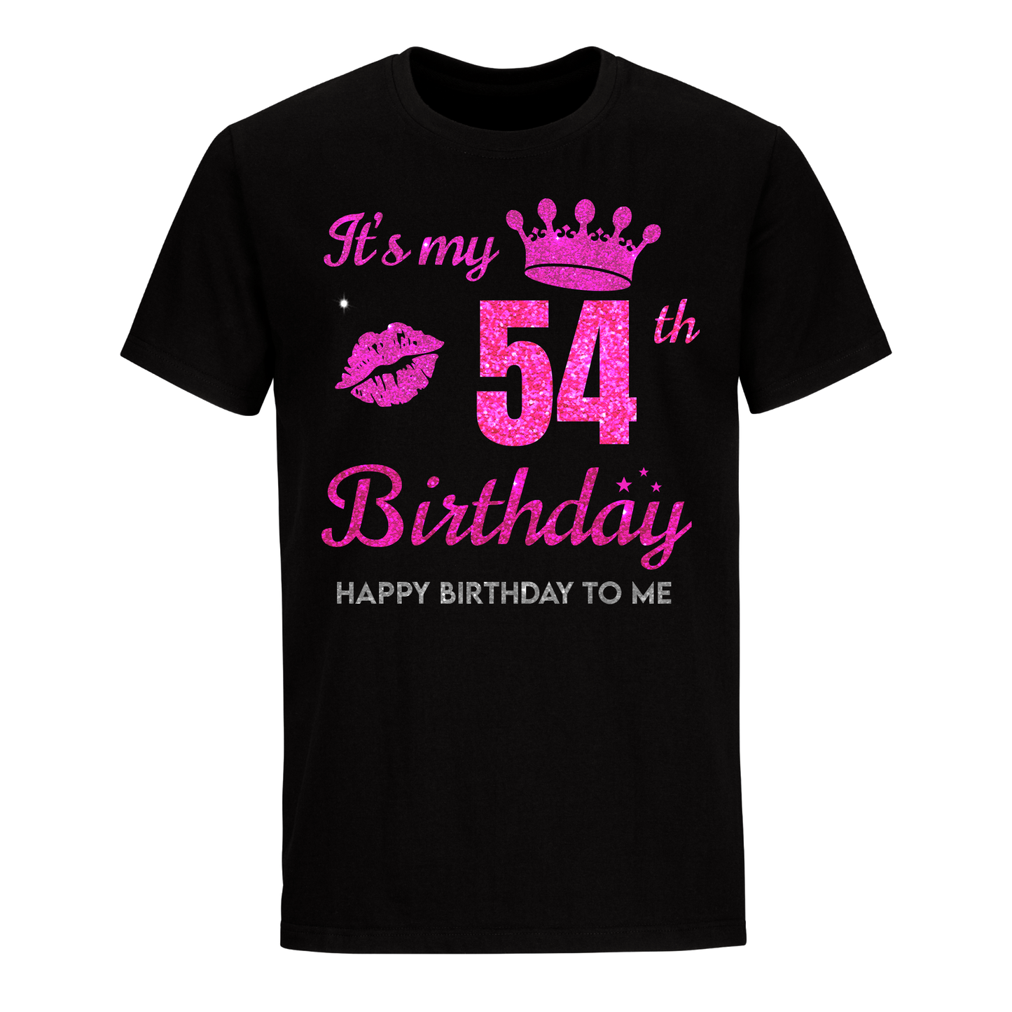 MY 54TH BIRTHDAY UNISEX SHIRT