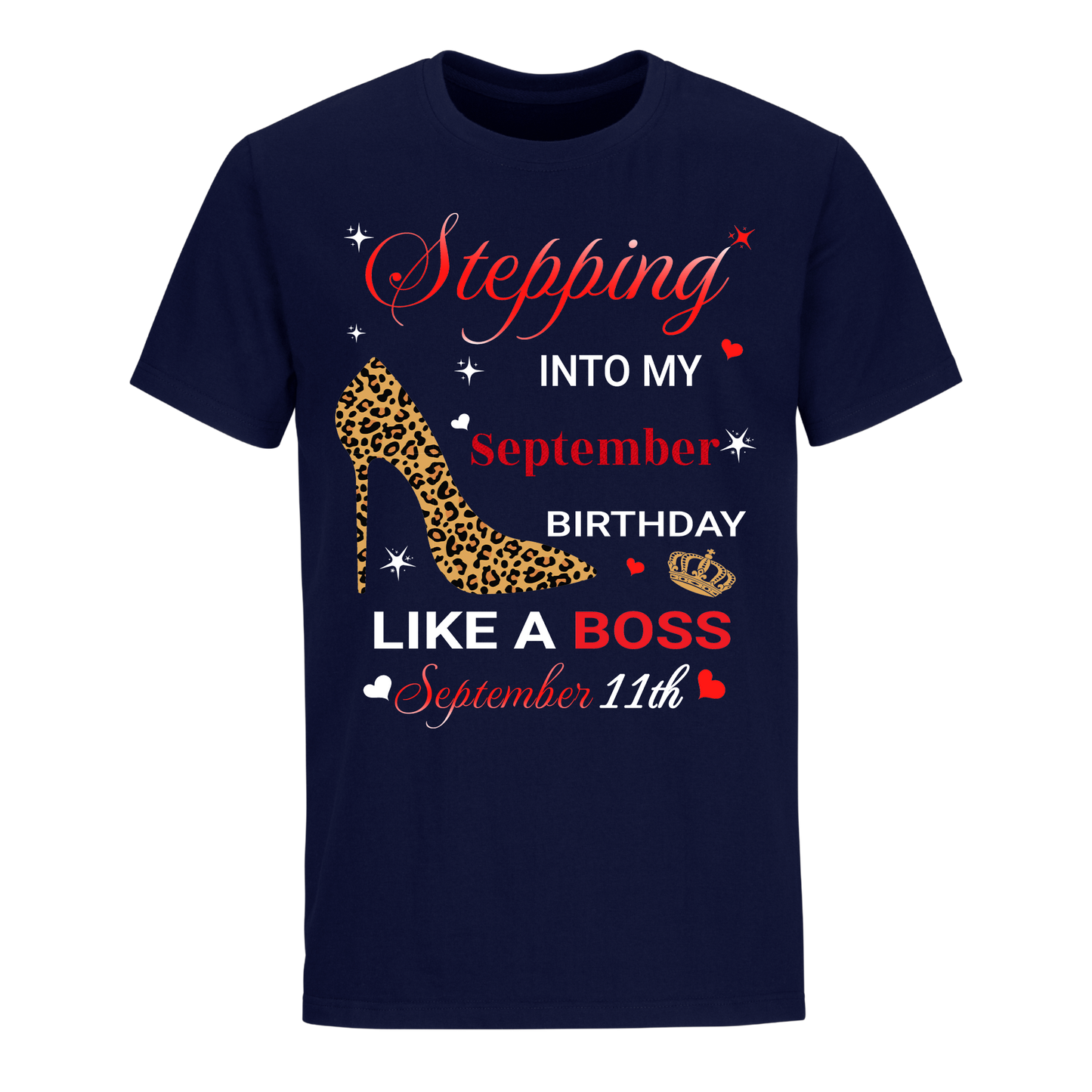 STEPPING INTO SEPTEMBER 11 LIKE A BOSS UNISEX SHIRT