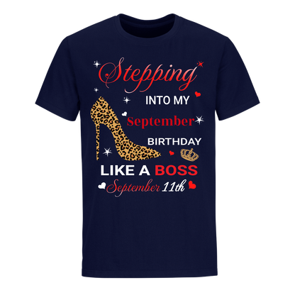 STEPPING INTO SEPTEMBER 11 LIKE A BOSS UNISEX SHIRT