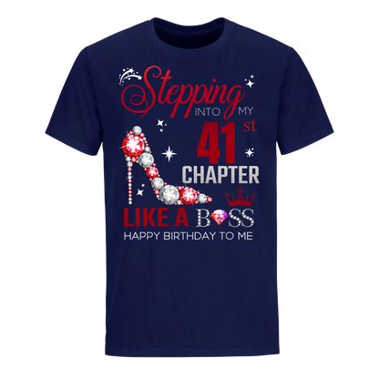 STEPPING INTO MY 41ST UNISEX SHIRT