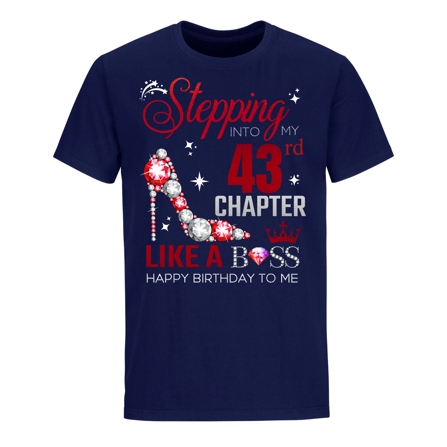 STEPPING INTO MY 43RD CHAPTER UNISEX SHIRT