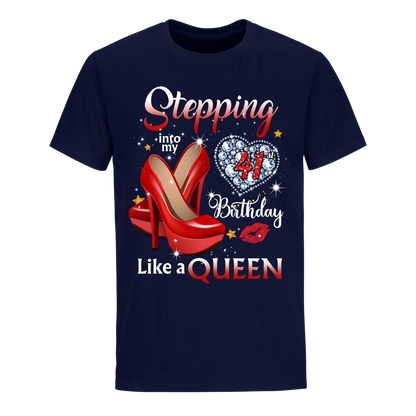 QUEEN STEPPING INTO FORTY ONE UNISEX SHIRT