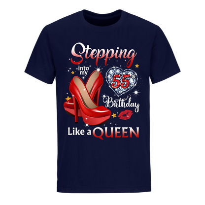QUEEN STEPPING INTO FIFTY FIVE UNISEX SHIRT