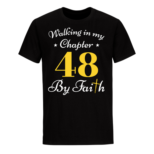 WALKING CHAPTER 48 BY FAITH UNISEX SHIRT