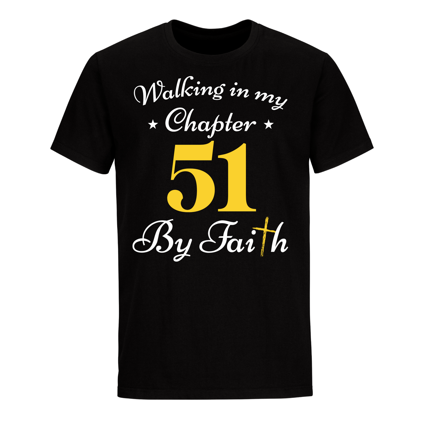 WALKING CHAPTER 51 BY FAITH UNISEX SHIRT