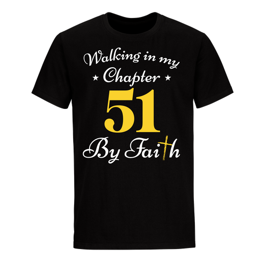 WALKING CHAPTER 51 BY FAITH UNISEX SHIRT